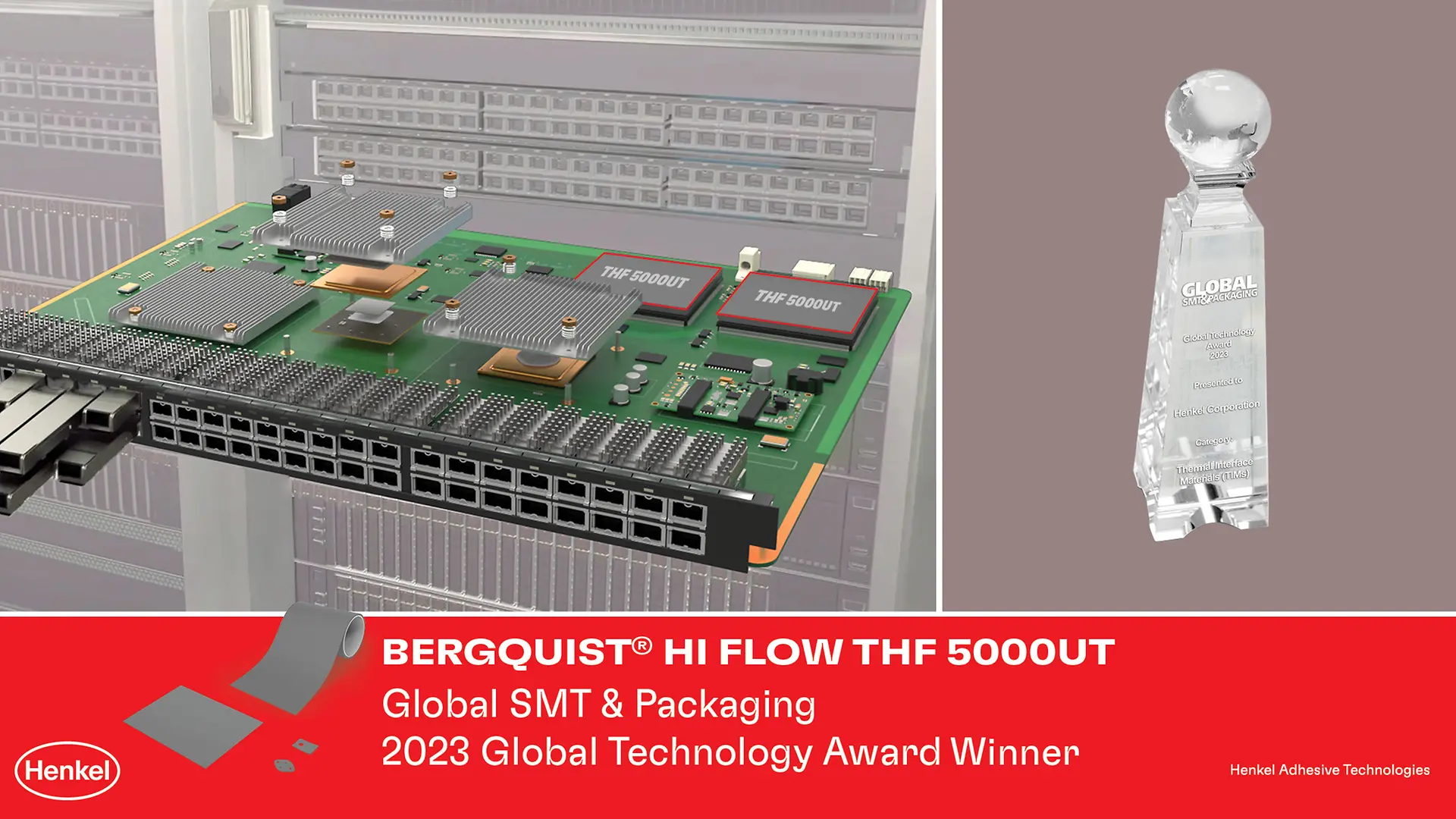 
Henkel´s Bergquist Hi Flow THF 5000UT thermal interface material has been named the Global Technology Awards’ TIM category winner.